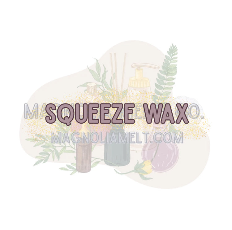 Squeeze Wax