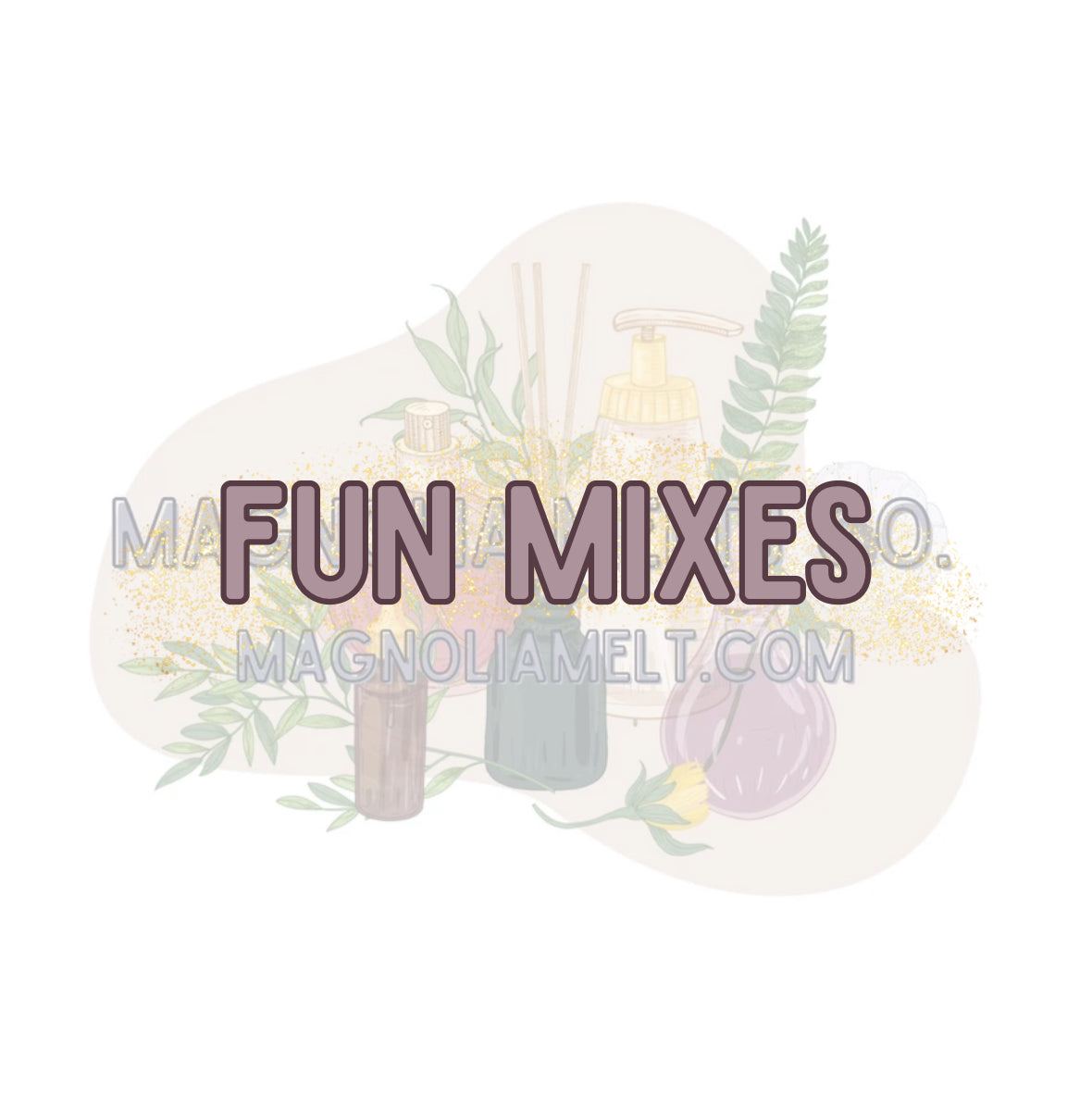 Fun Mixes